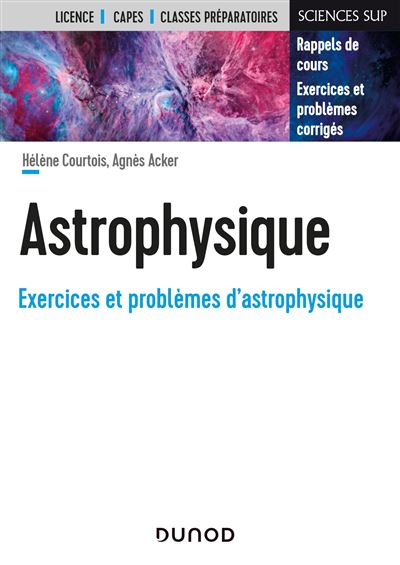 Astrophysique Rappels de cours exercices et problèmes corrigés Poche