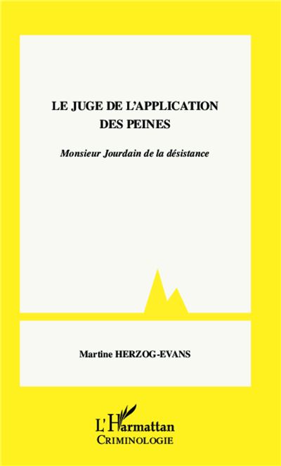 Le Juge De L Application Des Peines Monsieur Jourdain De La D Sistance