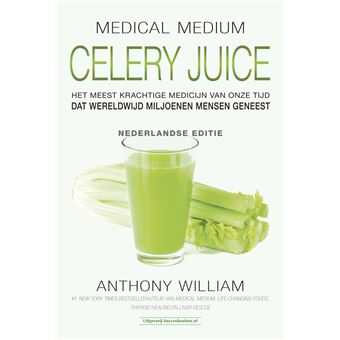 Medical Medium Het Meest Krachtige Medicijn Van Onze Tijd Celery