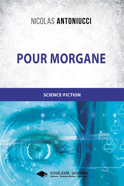 Pour Morgane broché Nicolas Antoniucci Achat Livre ou ebook fnac