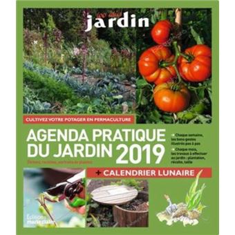 Agenda 2019 Pratique du jardin broché Collectif Gilles Dubus