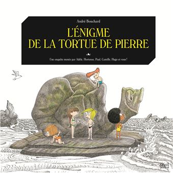 L Énigme de la tortue de pierre cartonné André Bouchard Achat