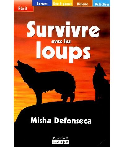 Survivre avec les loups broché Mischa Defonseca Achat Livre fnac