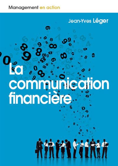 La communication financiere broché Jean Yves Léger Achat Livre ou