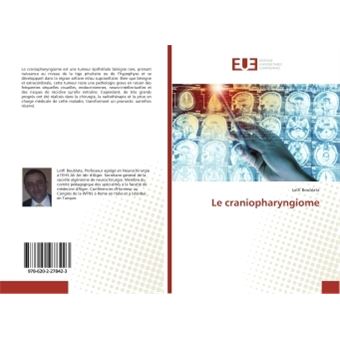 Le craniopharyngiome broché Lotfi Boublata Achat Livre fnac