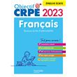 Objectif CRPE 2023 Français épreuve écrite d admissibilité broché