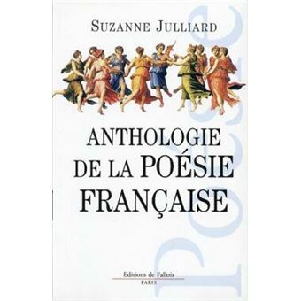 Anthologie de la poésie française broché Suzanne Julliard Achat