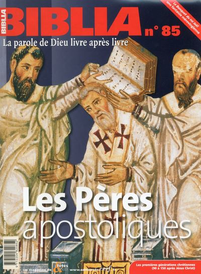 Biblia 85 Les Pères apostoliques broché Collectif Biblia Achat