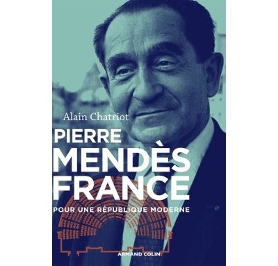 Couverture de Pierre Mendès France : Pour une république moderne