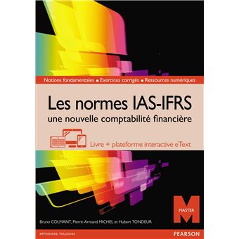 Les normes IAS IFRS une nouvelle comptabilité financière Livre avec un