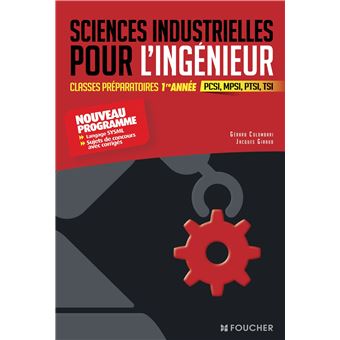 Sciences industrielles pour l ingénieur prépas 1ère année broché