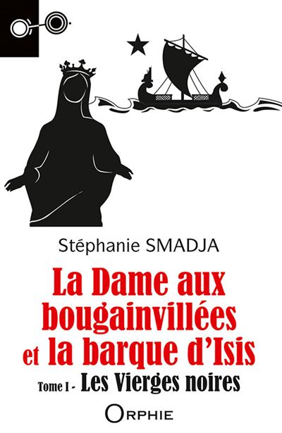 La Dame aux Bougainvillées et la Barque d Isis Tome 1 Les vierges