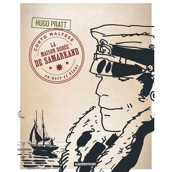 Corto Maltese Tome La Maison Dor E De Samarkand Hugo Pratt