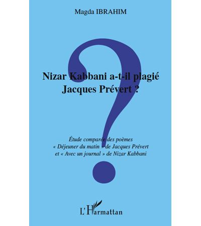 Nizar Kabbani A T Il Plagi Jacques Pr Vert Etude Compar E Des Po Mes