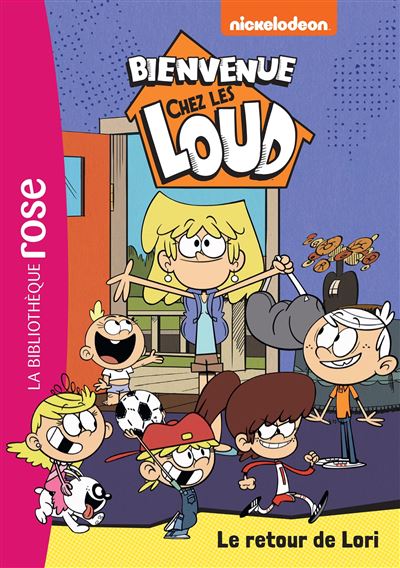 Bienvenue Chez Les Louds Tome 42 Bienvenue Chez Les Loud 42 Le