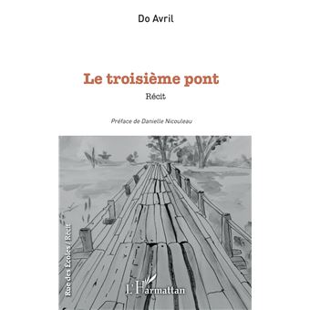 Le troisième pont broché Do Avril Achat Livre fnac