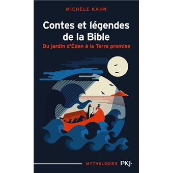 Contes et légendes de la bible tome 1 Du jardin d Eden à la terre