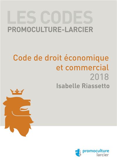 Code Promoculture Larcier Code de droit économique et commercial