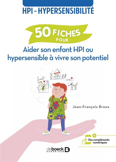 Fiches Pour Aider Son Enfant Hpi Ou Hypersensible Vivre Son