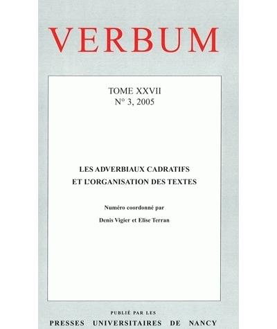 Verbum Tome Xxvii Les Adverbiaux Cadratifs Et L Organisation Des