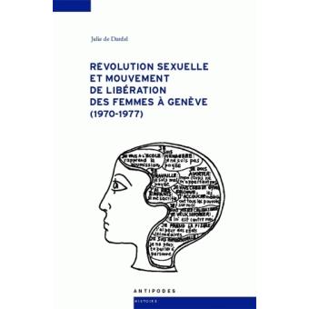 Révolution sexuelle et mouvement de libération des femmes à Genève