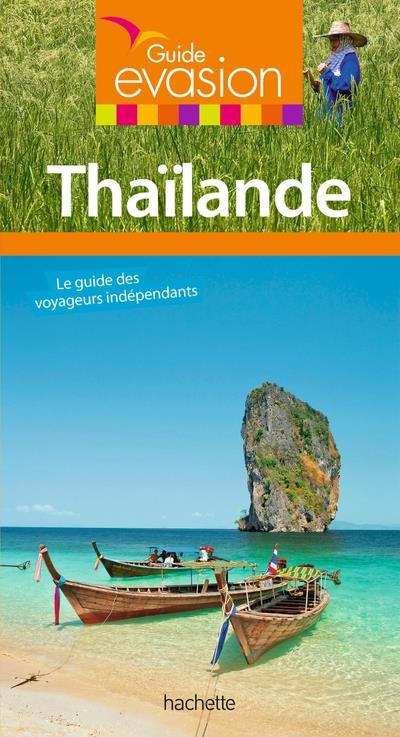 Guide Evasion Thaïlande Avec les plus belles îles du sud du pays