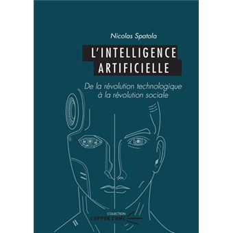 L intelligence artificielle De la révolution technologique à la