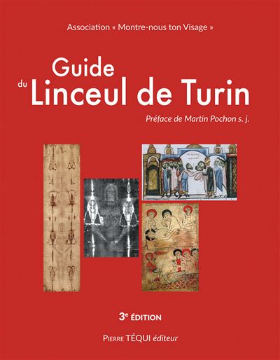 Guide Du Linceul De Turin Broch Association Montre Nous Ton Visage