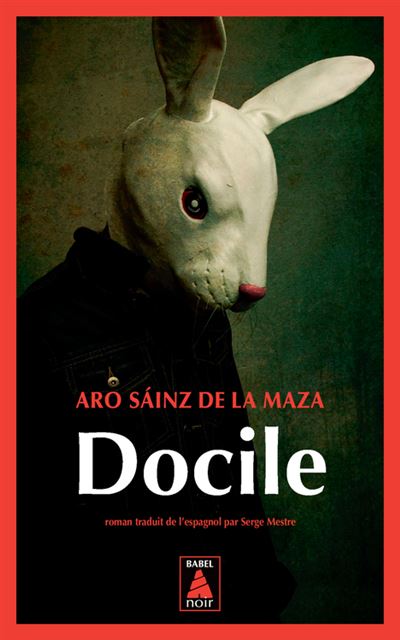 Docile Poche Aro Sainz De La Maza Serge Mestre Achat Livre Fnac