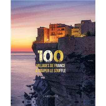 100 villages de France à couper le souffle relié Delphine Kopff