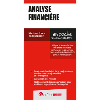 Analyse financière Tout pour réussir une analyse financière ou un