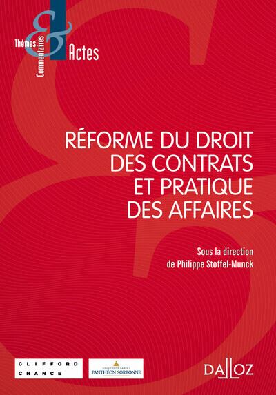 R Forme Du Droit Des Contrats Et Pratique Des Affaires Broch