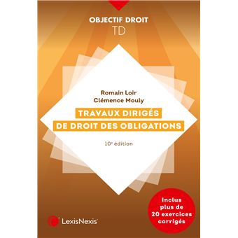 Travaux Diriges De Droit Des Obligations Broch Romain Loir