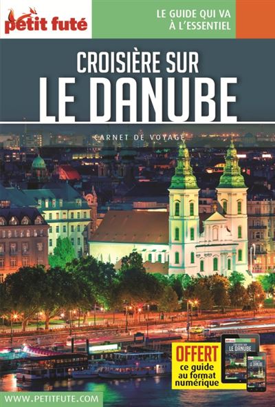 Guide Croisi Re Sur Le Danube Carnet Petit Fut Broch