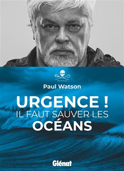 Urgence Il faut sauver les océans broché Paul Watson Achat