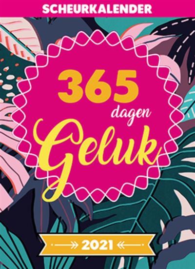 365 Dagen Geluk Scheurkalender 2021 Achat Livre Fnac