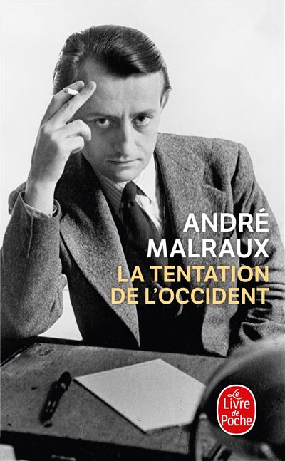 La Tentation De L Occident Poche Andr Malraux Achat Livre Fnac