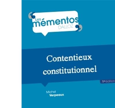 Contentieux constitutionnel 3ème édition broché Michel Verpeaux