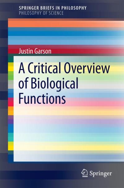 A Critical Overview Of Biological Functions Poche Garson Justin