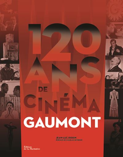 Couverture de 120 ans de cinéma Gaumont