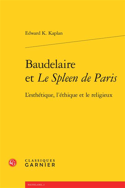 Baudelaire et Le Spleen de Paris L esthétique l éthique et le