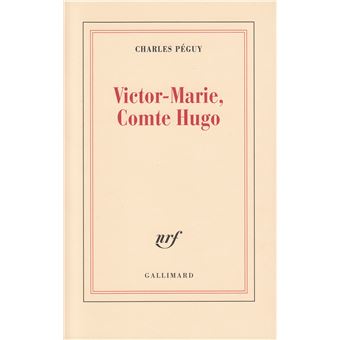 Charles Peguy victor marie comte hugo Charles Peguy victor marie comte hugo