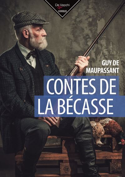 Contes de la becasse broché Guy De Maupassant Achat Livre fnac