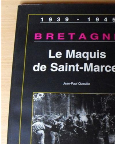 Le maquis de saint marcel 1939 1945 broché J P Queuille Achat