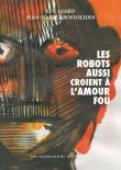 Les robots aussi croient à l´amour fou