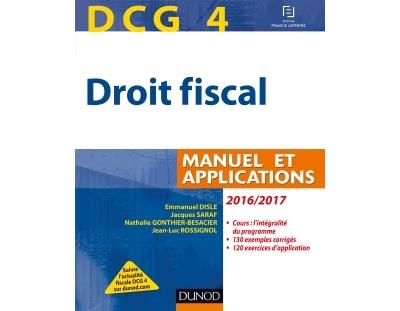 DCG 4 Droit fiscal 2016 2017 10e éd Manuel et Applications