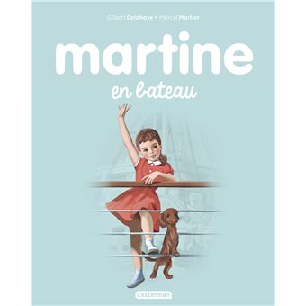 Martine Ne2016 Martine En Bateau Gilbert Delahaye Marcel Marlier