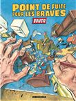 Point de fuite pour les braves