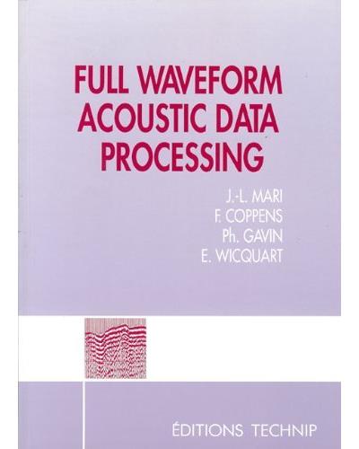 Full Waveform Acoustic Data Processing Broch Mari Jean Luc Achat