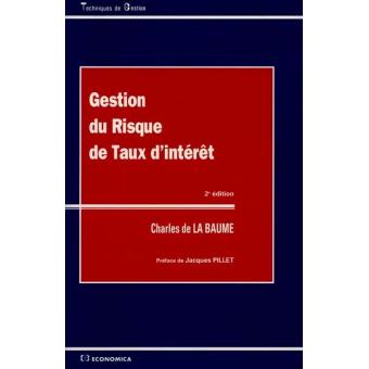 Gestion du risque de taux d interet 2e ed broché LA BAUME DE